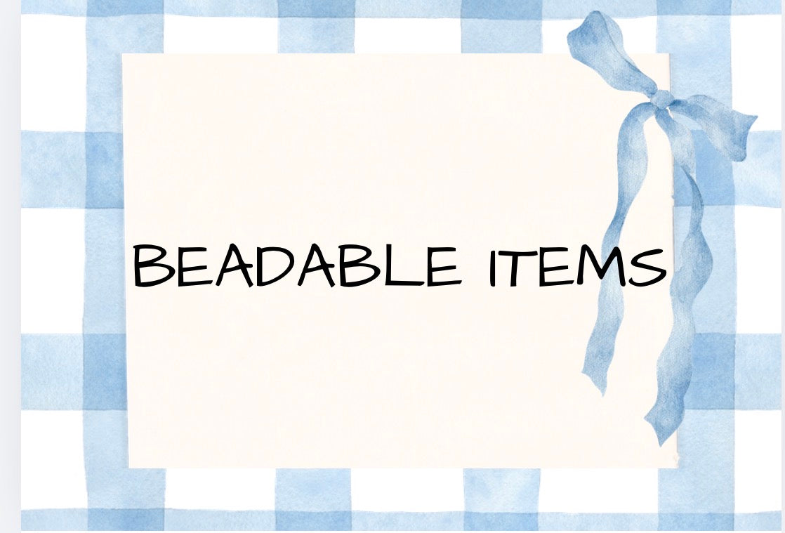 Beadable Items