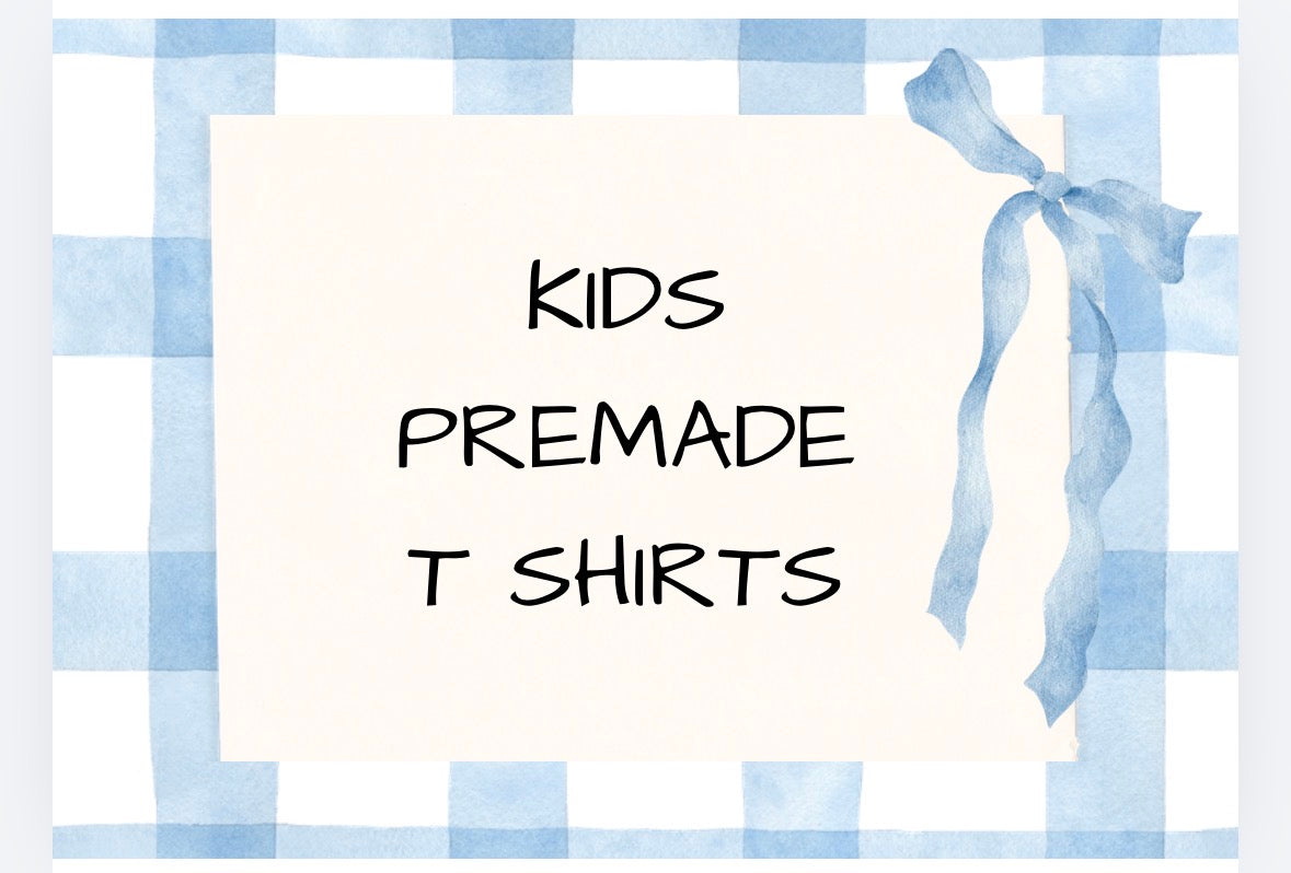 Kids Premade T Shirts